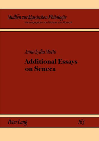 Additional Essays on Seneca