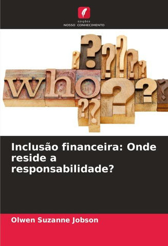 Inclusão financeira: Onde reside a responsabilidade?