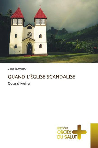 QUAND L'ÉGLISE SCANDALISE