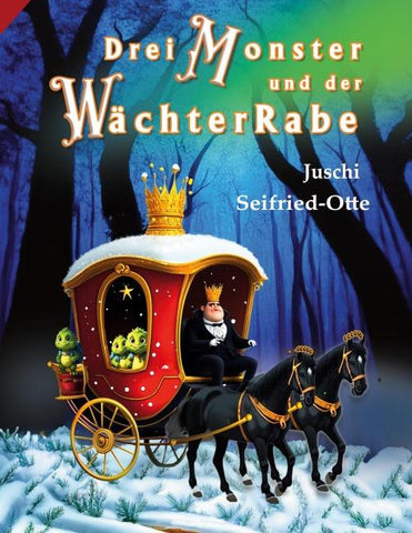 Drei Monster und der WächterRabe