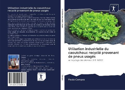 Utilisation industrielle du caoutchouc recyclé provenant de pneus usagés