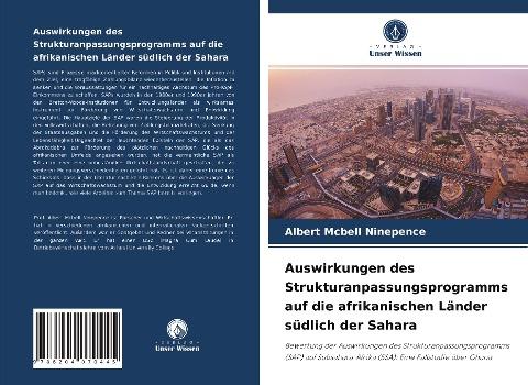 Auswirkungen des Strukturanpassungsprogramms auf die afrikanischen Länder südlich der Sahara