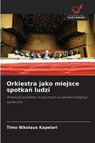 Orkiestra jako miejsce spotka¿ ludzi