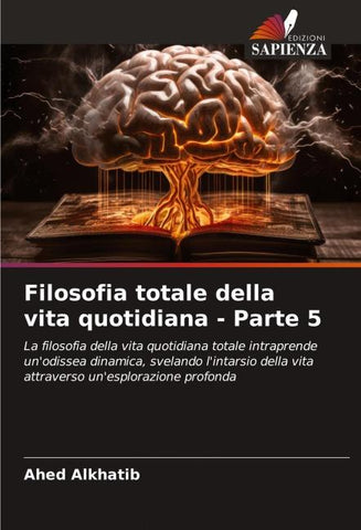 Filosofia totale della vita quotidiana - Parte 5