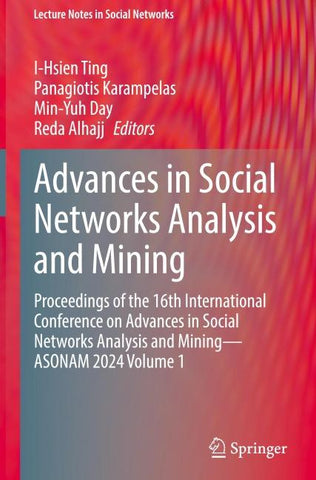 Advances in Social Networks Analysis and Mining
