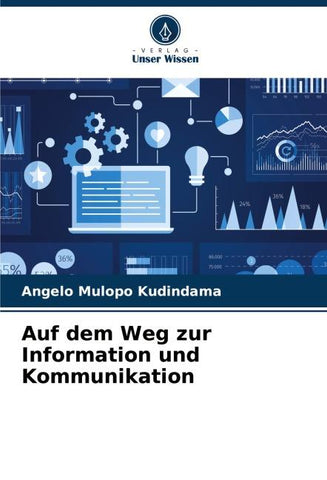 Auf dem Weg zur Information und Kommunikation