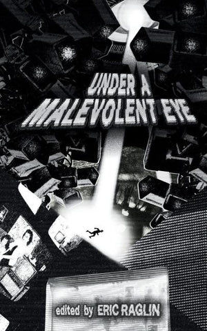 Under a Malevolent Eye
