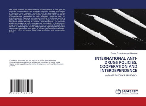 INTERNATIONAL ANTI-DRUGS POLICIES, COOPERATION AND INTERDEPENDENCE