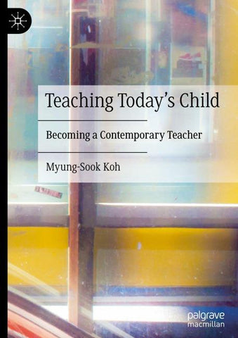 Teaching Today’s Child