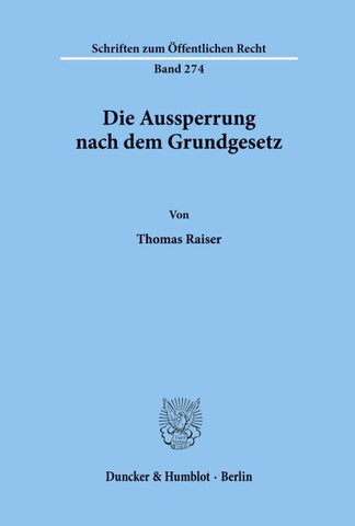 Die Aussperrung nach dem Grundgesetz.