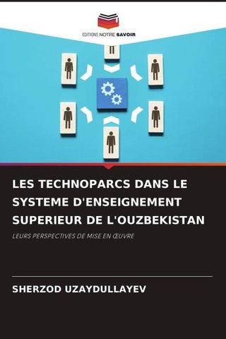 LES TECHNOPARCS DANS LE SYSTEME D'ENSEIGNEMENT SUPERIEUR DE L'OUZBEKISTAN