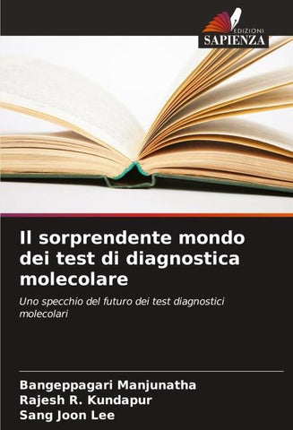 Il sorprendente mondo dei test di diagnostica molecolare