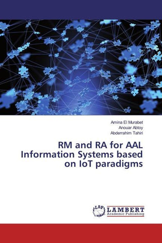 RM and RA for AAL Information Systems based on IoT paradigms