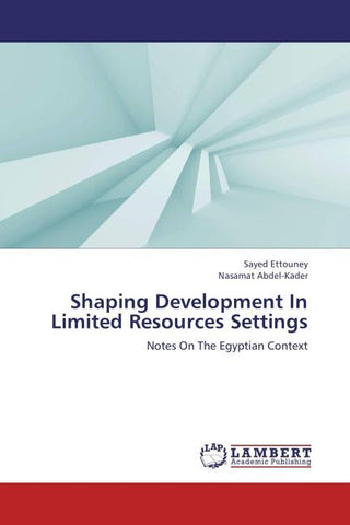 Shaping Development In Limited Resources Settings