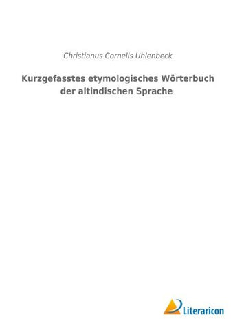 Kurzgefasstes etymologisches Wörterbuch der altindischen Sprache
