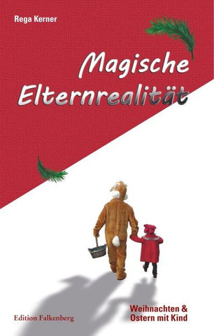 Magische Elternrealität