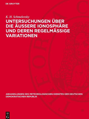 Untersuchungen über die äußere Ionosphäre und deren regelmäßige Variationen
