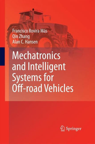 Mechatronics and Intelligent Systems for Off-road Vehicles