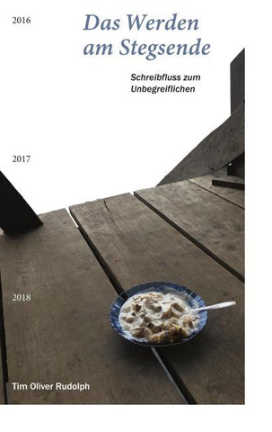 Das Werden am Stegsende