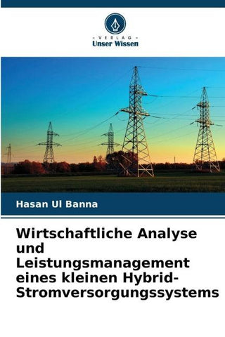 Wirtschaftliche Analyse und Leistungsmanagement eines kleinen Hybrid-Stromversorgungssystems