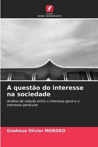 A questão do interesse na sociedade