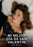 Mi mejor día de San Valentín