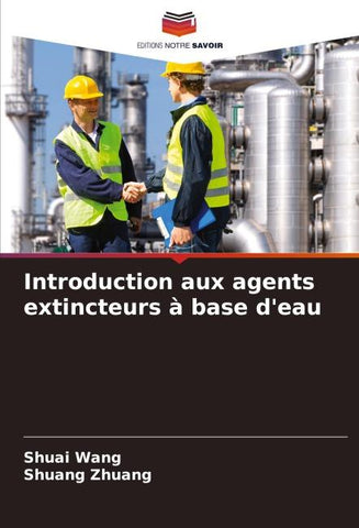 Introduction aux agents extincteurs à base d'eau