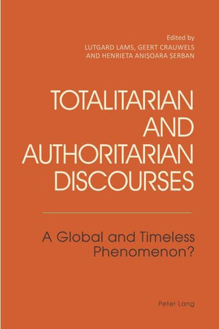Totalitarian and Authoritarian Discourses