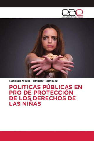 POLITICAS PÚBLICAS EN PRO DE PROTECCIÓN DE LOS DERECHOS DE LAS NIÑAS