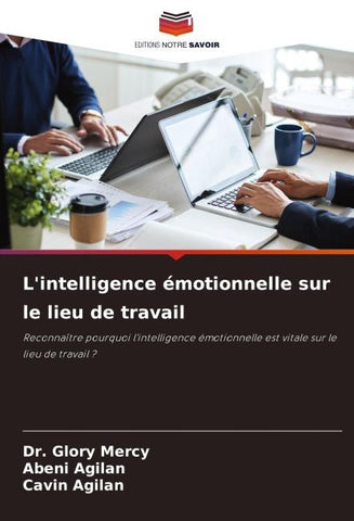 L'intelligence émotionnelle sur le lieu de travail