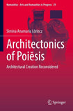 Architectonics of Poiēsis