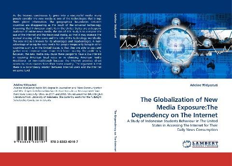 The Globalization of New Media Exposure:The Dependency on The Internet