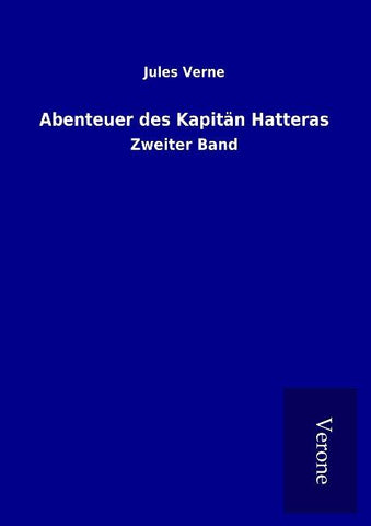 Abenteuer des Kapitän Hatteras