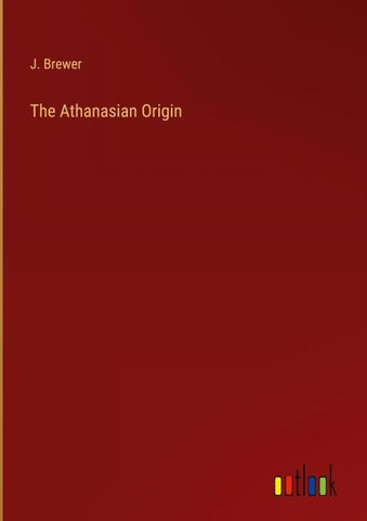 The Athanasian Origin