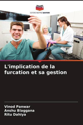 L'implication de la furcation et sa gestion