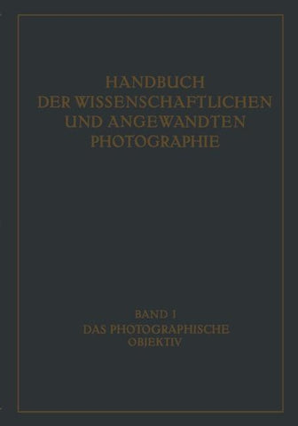 Das Photographische Objektiv