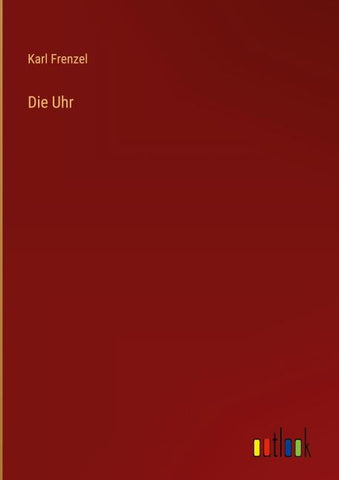 Die Uhr
