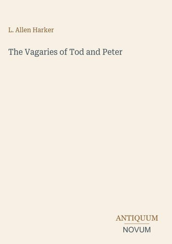 The Vagaries of Tod and Peter