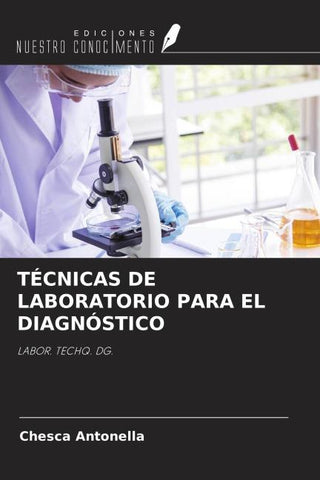 TÉCNICAS DE LABORATORIO PARA EL DIAGNÓSTICO