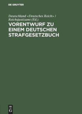 Vorentwurf zu einem deutschen Strafgesetzbuch