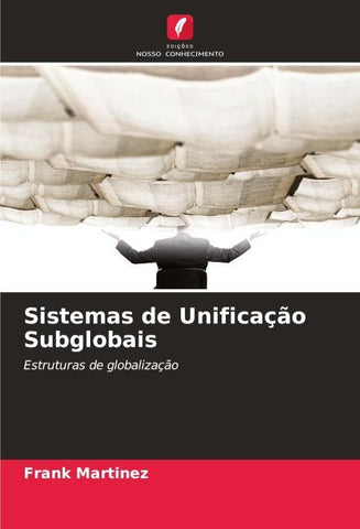 Sistemas de Unificação Subglobais