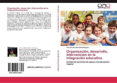 Organización, desarrollo, intervención en la integración educativa