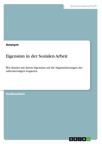 Eigensinn in der Sozialen Arbeit