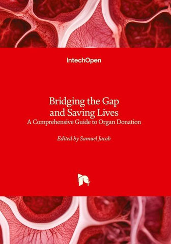 Bridging the Gap and Saving Lives - A Comprehensive Guide to Organ Donation