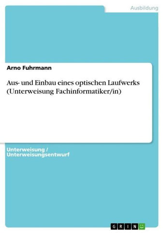 Aus- und Einbau eines optischen Laufwerks (Unterweisung Fachinformatiker/in)