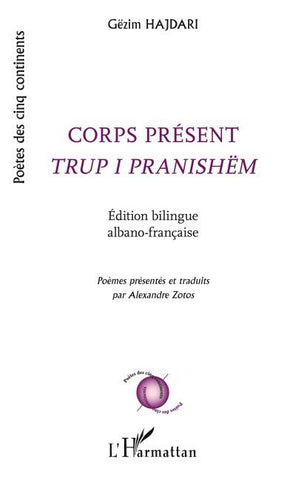 Corps présent <em>Trup i pranishëm</em>
