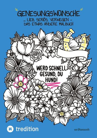Genesungswünsche Malbuch von @hannasroth