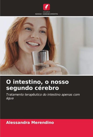 O intestino, o nosso segundo cérebro
