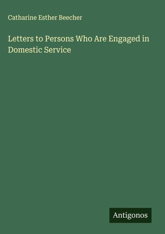 Letters to Persons Who Are Engaged in Domestic Service