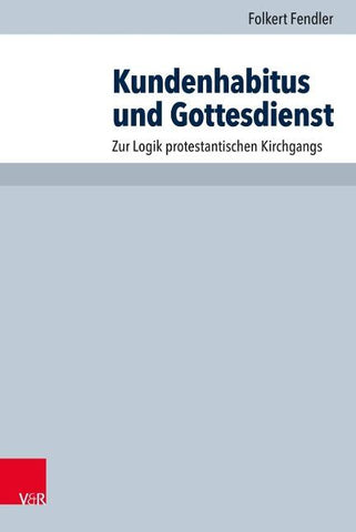 Kundenhabitus und Gottesdienst